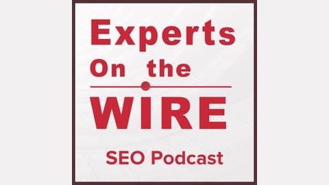 Experts on the Wire Podcast