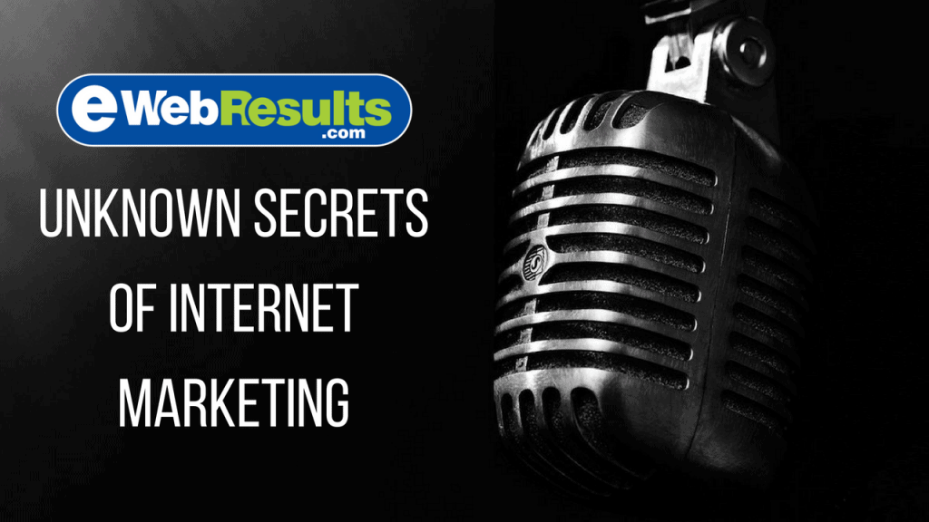The Unknown Secrets of Internet Marketing